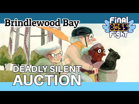 Deadly Silent Auction – Brindlewood Bay – Final Boss Fight Live