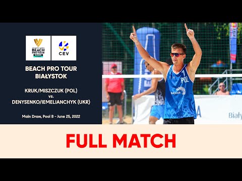 Full match | Beach Pro Tour Bialystok | Kruk/Miszczuk (POL) - Denysenko/Iemelianchyk (UKR)