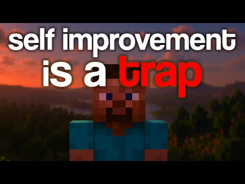 self improvement is making you feel worse, isn’t it?