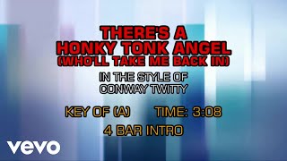 Conway Twitty - There&#39;s A Honky Tonk Angel (Who&#39;ll Take Me Back In) (Karaoke)