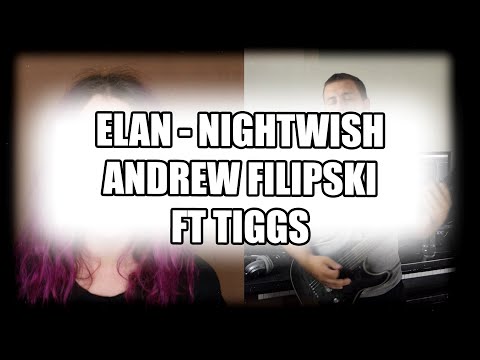 Nightwish | Elan | Andrew Filipski feat. Tiggs