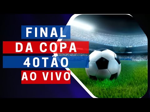 🟢 GRANDE FINAL DA COPA 40TÃO / PALMEIRAS X NENÉM PARENTE