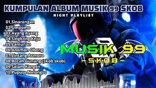 Download lagu Full Album Musik 99 Skob mp3