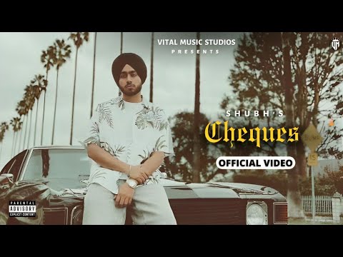 Cheques - Shubh (Official Video) Still Rollin | Naam Chale Than Than | Ja Koi Shak Ni Kari Check Ni