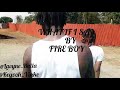 What If I Say Fire Boy Dance Video 2 IN Street Cypher 46