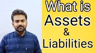 What is Assets & Liabilities in Hindi || Definition and concept of assets and liabilities