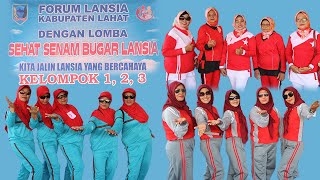 Download lagu KELOMPOK 1, 2, 3 LOMBA SENAM LANSIA SIAPA BILANG LANSIA TAK BERGUNA & KEBILE-BILE mp3