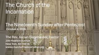 The Nineteenth Sunday after Pentecost – October 4, 2026