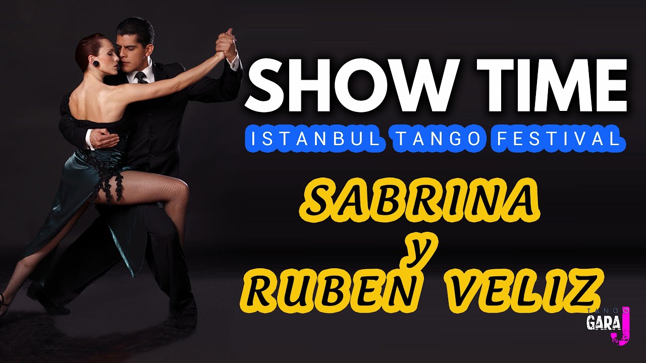 Tango Show - Ruben Veliz & Sabrina Veliz, Istanbul Tango Festival (2021 Yüklemesi)