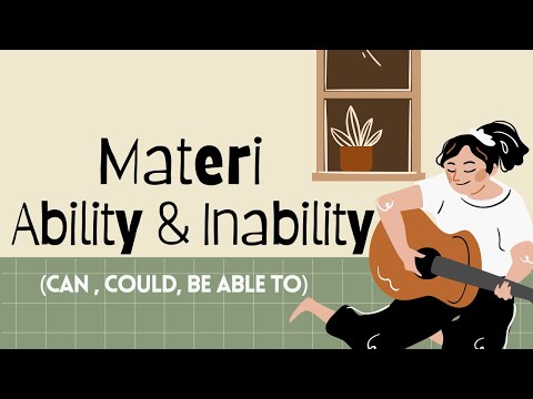 Materi Ability & Inability (CAN, COULD, BE ABLE TO)
