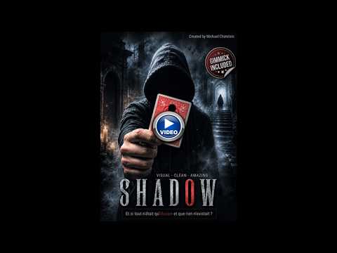 Voir la vidéo de SHADOW - Mickael Chatelain