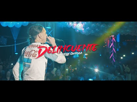 MARTIN QUIROGA - DELINCUENTE (VIDEOCLIP OFICIAL)