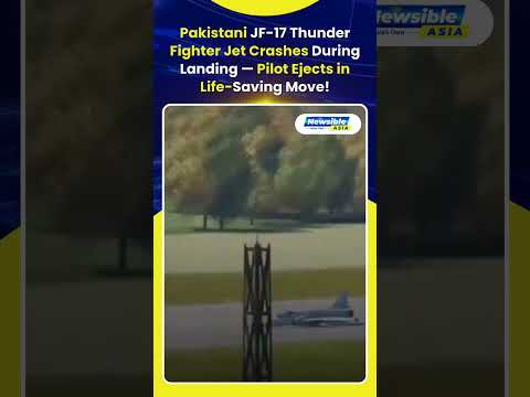 Pakistani JF-17 Thunder Fighter Jet Crashes During Landing Pilot Ejects Safely