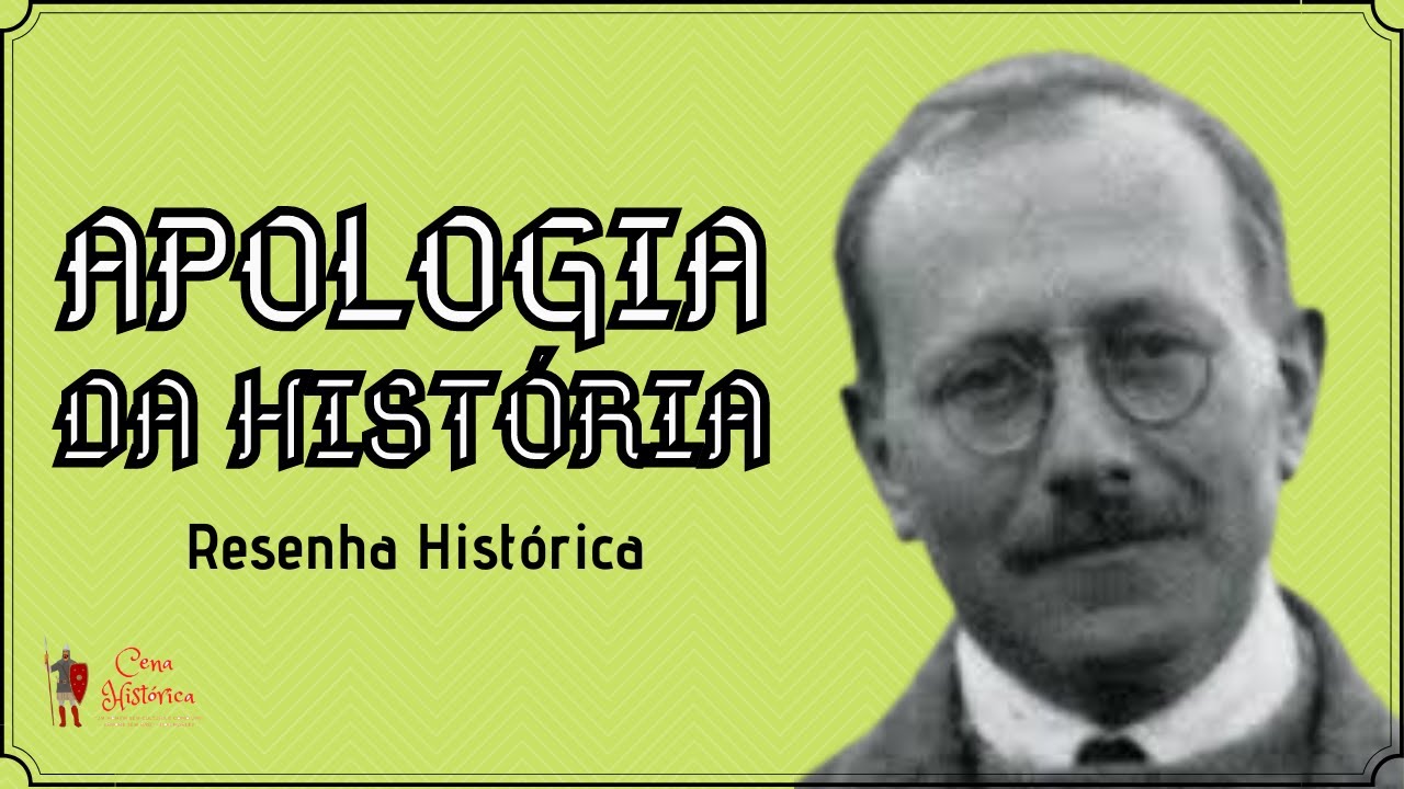 Apologia da História ou o ofício do historiador, de Marc Bloch - RESENHA HISTÓRICA 6
