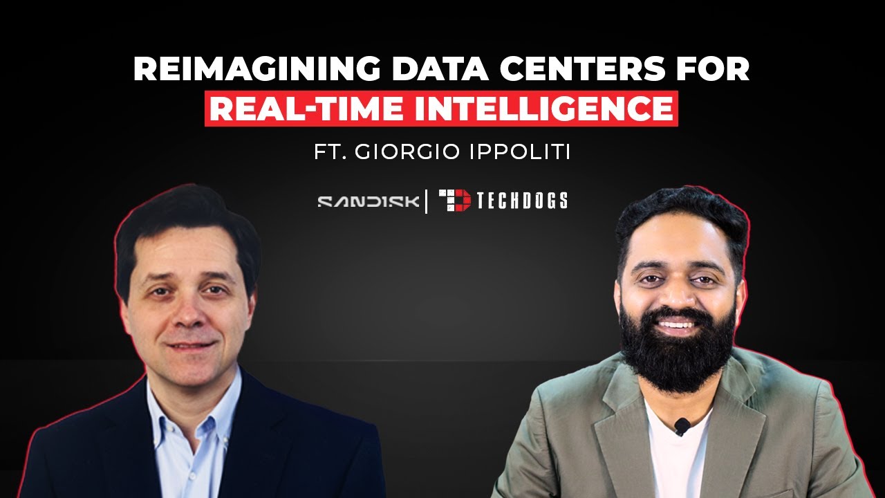 TechDogs-"Giorgio Ippoliti Technologist At Sandisk On Reimagining Data Centers For Real-Time Intelligence"