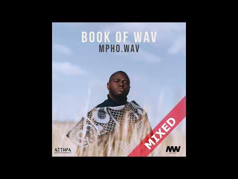 Mpho.Wav - Book Of Wav (2024) (Full Album)