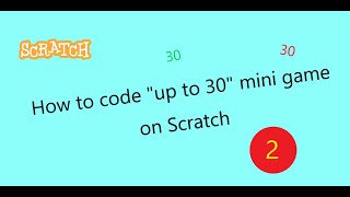 How to code up to 30 mini game on scratch || episode 2