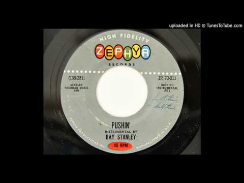 Ray Stanley - Pushin' (Zephyr 011)