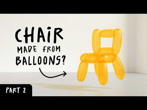 Making a Chair out of Balloons (Finale)