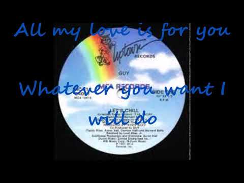 Guy - Let's Chill Lyrics