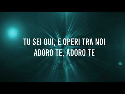 Tu sei qui -  con testo  ("Way maker"  by SINACH - Italian version)