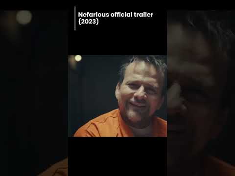 Nefarious Official Trailer 2023