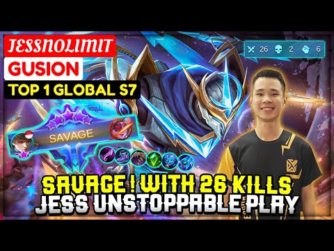 Top global gusion jess no limit SAVAGE 26 KILLS Gusion top 1 global Savage By JessNoLimit ~ MLBB