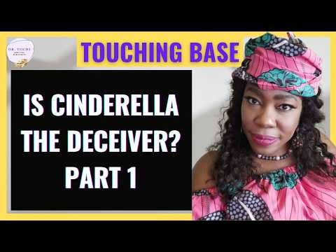 DR. TOCHI - THE TRUE STORY BEHIND CINDERELLA THE DECElVER! PART 1