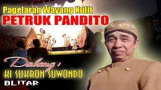 Download lagu Pagelaran Wayang Kulit, Petruk Pandito Dalang Ki Sukron Suwondo (relive) mp3