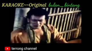 Download lagu BULAN BINTANG KARAOKE ORIGINAL mp3