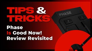 Video thumbnail for Phase Is Good Now! | Review Revisited | Tips & Tricks by DJcityTV