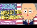 Can The U S President Be ARRESTED COLOSSAL QUESTIONS