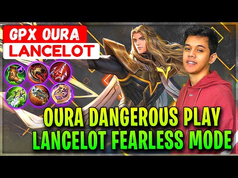 Oura Dangerous Play, Lancelot Fearless Mode - Lancelot GPX Oura AKA OURABOY - Mobile Legends