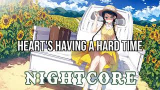 (NIGHTCORE) Heart's Having a Hard Time - Filmore
