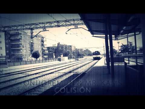 Onuoremun & Mr. Kams - Colision