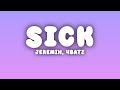 Jeremih Sick Lyrics Ft 4Batz