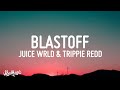 Internet Money Blast Off Lyrics Ft Trippie Redd Juice WRLD