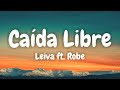 Leiva - Caída Libre ft. Robe (Lyrics Spanish & English)