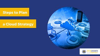 Steps to Plan a Cloud Strategy | Cloud Strategy | Cloud Computing