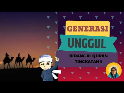 GENERASI UNGGUL TINGKATAN 3