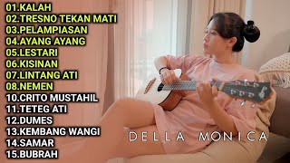Download lagu DELLA MONICA - KALAH | COVER AKUSTIK LAGU JAWA FULL ALBUM TERBARU 2025 mp3
