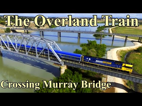 Overland Train crossing Murray Bridge