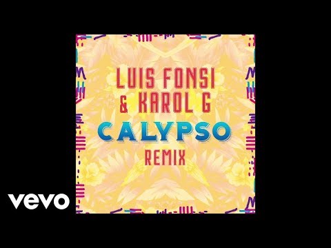 Luis Fonsi Karol G Calypso Remixaudio