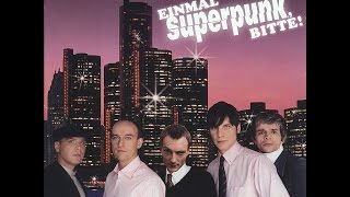 Superpunk - Wenn du wieder rauskommst