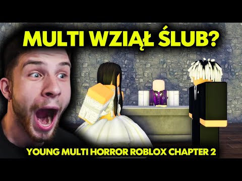 MULTI WZIĄŁ ŚLUB?  (HORROR ROBLOX O YOUNG MULTI CHAPTER 2)