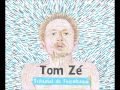 Tom Zé - Tribunal do Feicebuqui (2013)