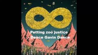 petting zoo justice- dance gavin dance (lyrics)