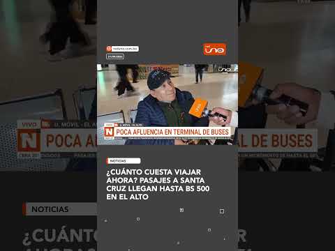 ¿Cuánto cuesta viajar ahora? Pasajes a Santa Cruz llegan hasta Bs 500 en El Alto