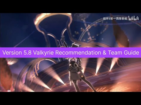 Honkai Impact 3rd - Valkyrie Investment Guide  (Version 5.8)