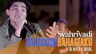 Download lagu Syahriyadi - Bahagiamu Bahagiaku Video Lirik (Walau Hati Menangis Melihat Kau Dengannya) mp3 Download lagu Syahriyadi - Bahagiamu Bahagiaku Video Lirik (Walau Hati Menangis Melihat Kau Dengannya) mp3